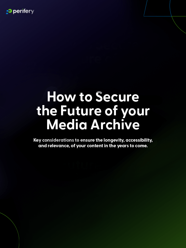 Perifery Secure Future Your Media Archive Eb Thumb