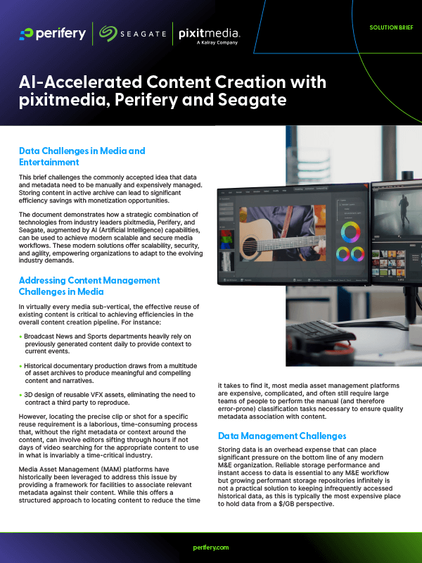 AI-Accelerated Content Creation with pixitmedia, Perifery and Seagate