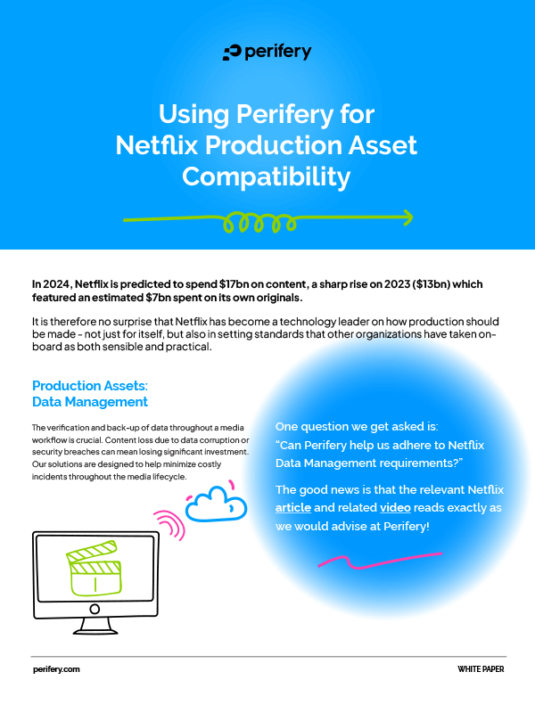 Using Perifery for Netflix Production Asset Compatibility