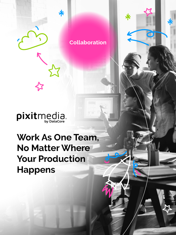 Work as one team, no matter where your production happens